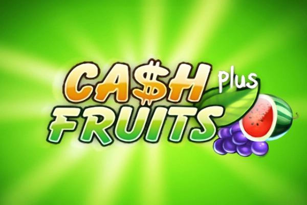 Cash Fruits Plus