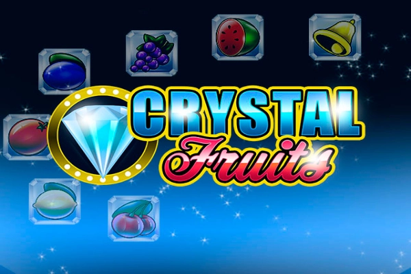 Crystal Fruits