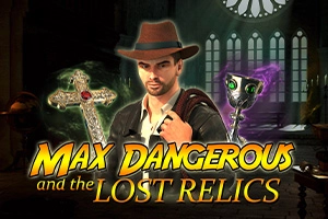 Max Dangerous and the Lost Relics