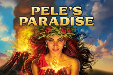 Pele's Paradise