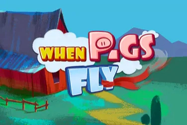 When Pigs Fly